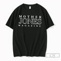 Premium Mother Jones Magezine Text Tee