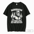 Premium Sasquatch Bigfoot Dadsquatch Like A Regular Dad Just More Squatchy