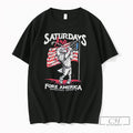 Premium Saturdays Are Fore America Tee