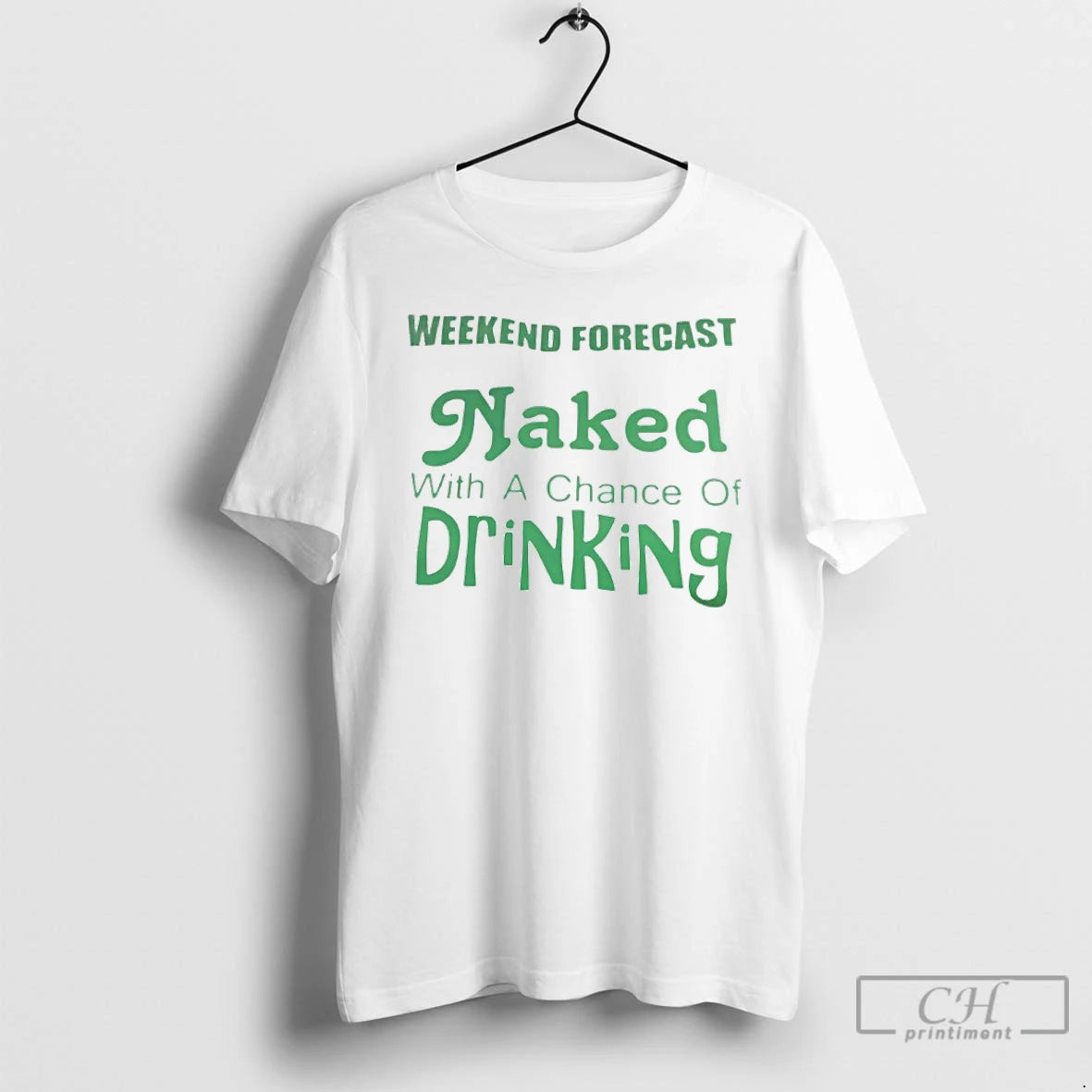 Premium Weekend Forecast Naked With A Chance Of Drinking
