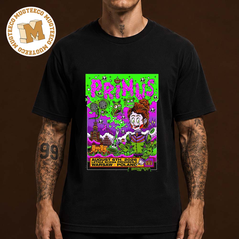 Primus Warsaw Poland 2026 Event Poster At Letnia Scena Progresji On August 6 2026 Unisex T Shirt