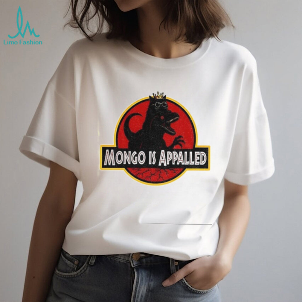 Princess Donut and Mongo Mongo is appalled shirt