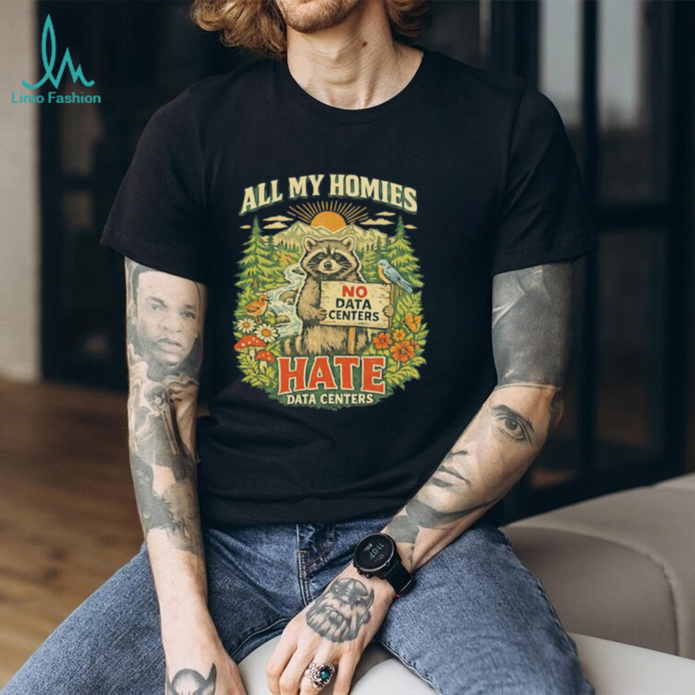 Raccoon all my homies hate data centers vintage shirt