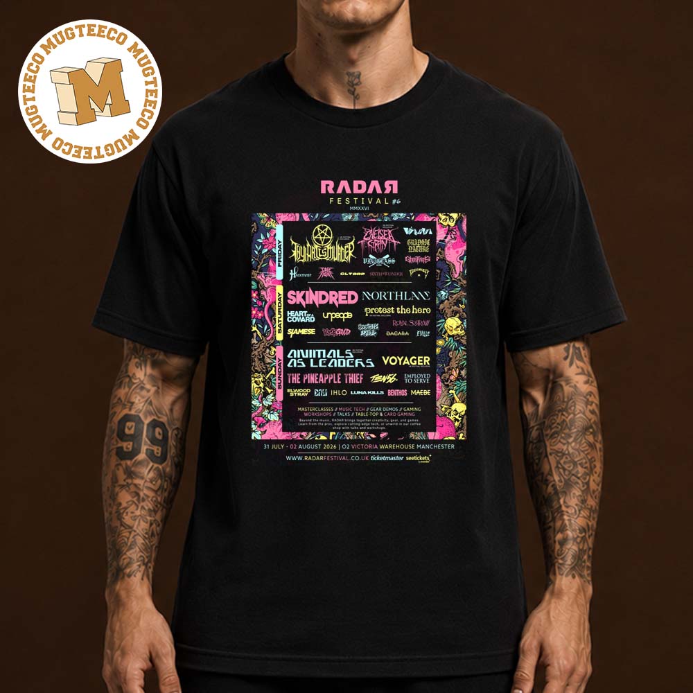 Radar Festival 6 Manchester England 2026 Event Poster At Victoria Warehouse On July 31 And August 2 2026 Unisex T Shirt
