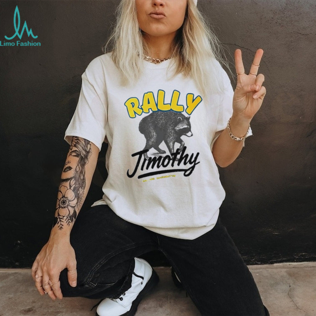 Rally Jimothy Shirt