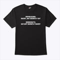 Republicans Racist But Secretly Gay Democrats Gay But Secretly Racist T Shirt