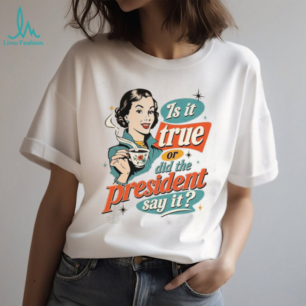 Retro Vintage Housewife Coffee President Politics Humor Shirt