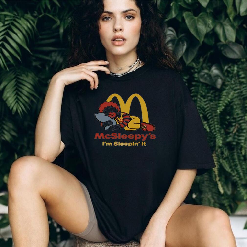 Ronald McDonald McSleepy’s I’m Sleepin’ It shirt