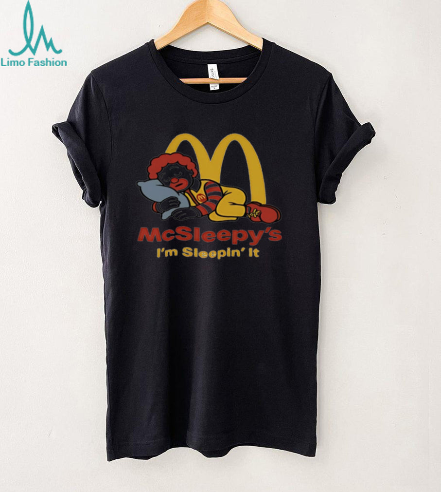 Ronald McDonald McSleepy’s I’m Sleepin’ It shirt