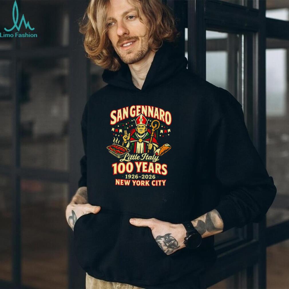 San Gennaro 100 Years Little Italy New York City 1926 2026 shirt
