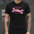 Scissoring Hurts My Balls Pink Novelty Humor Shirt
