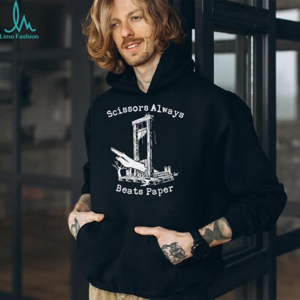 Scissors Always Beats Paper Guillotine Dark Humor Shirt