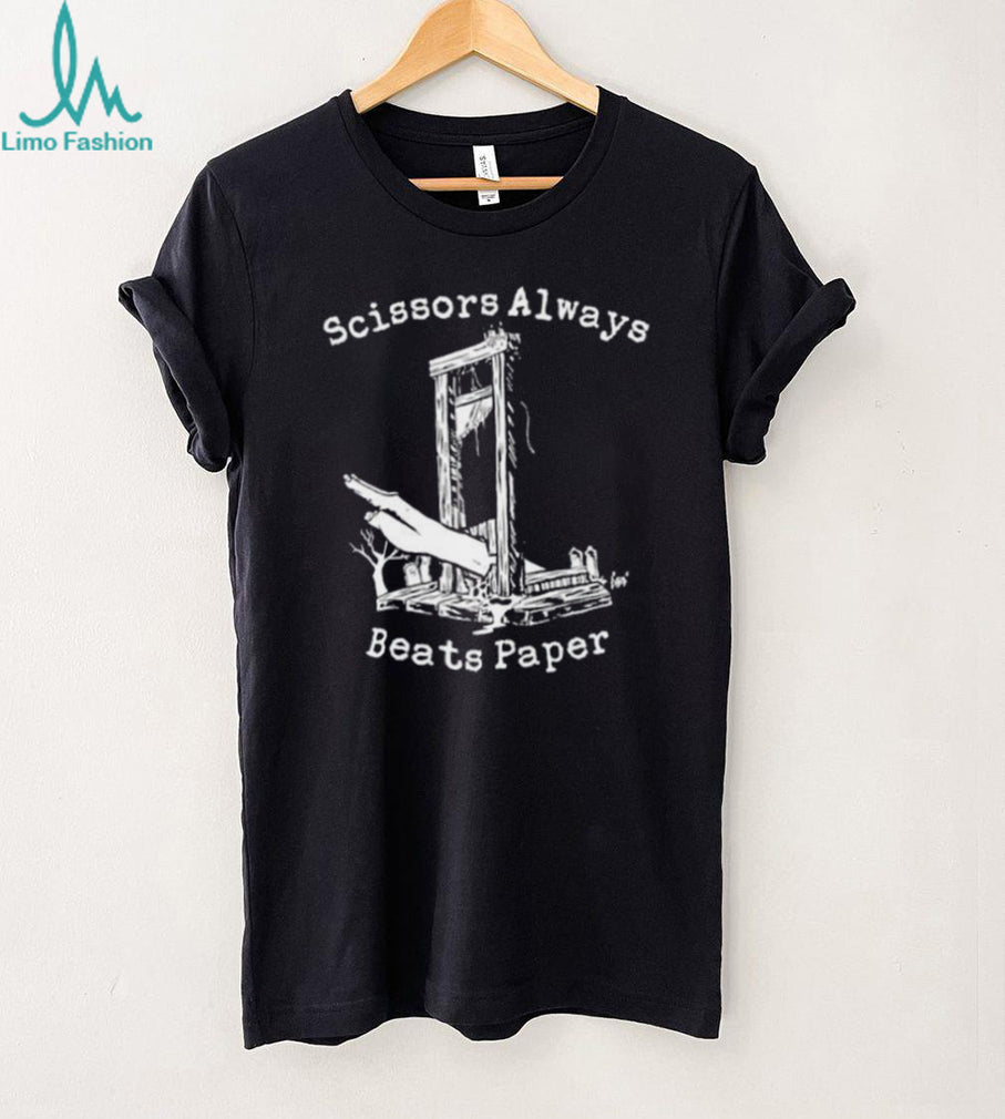 Scissors Always Beats Paper Guillotine Dark Humor Shirt