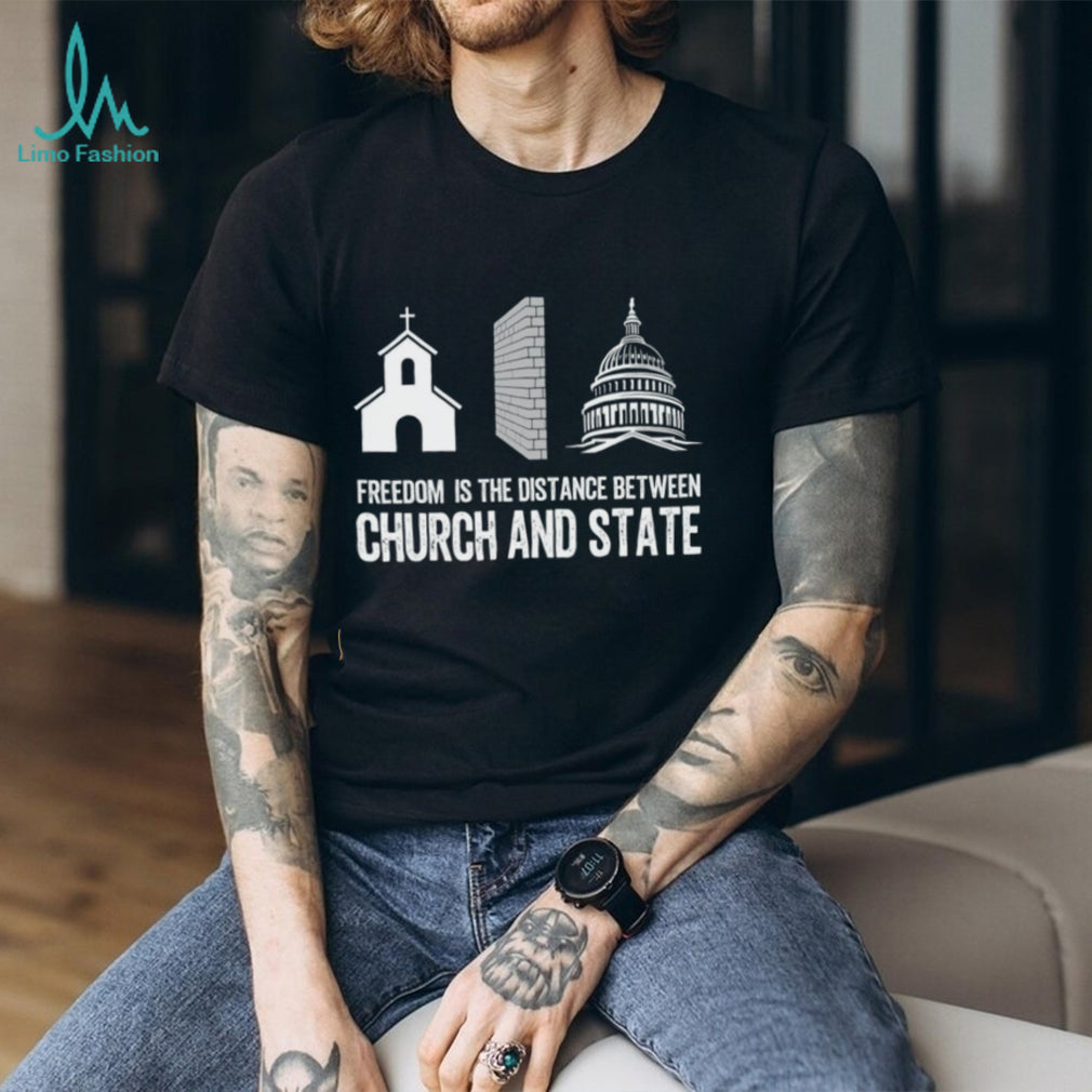 Separation Of Church And State Freedom Wall Government Shirt