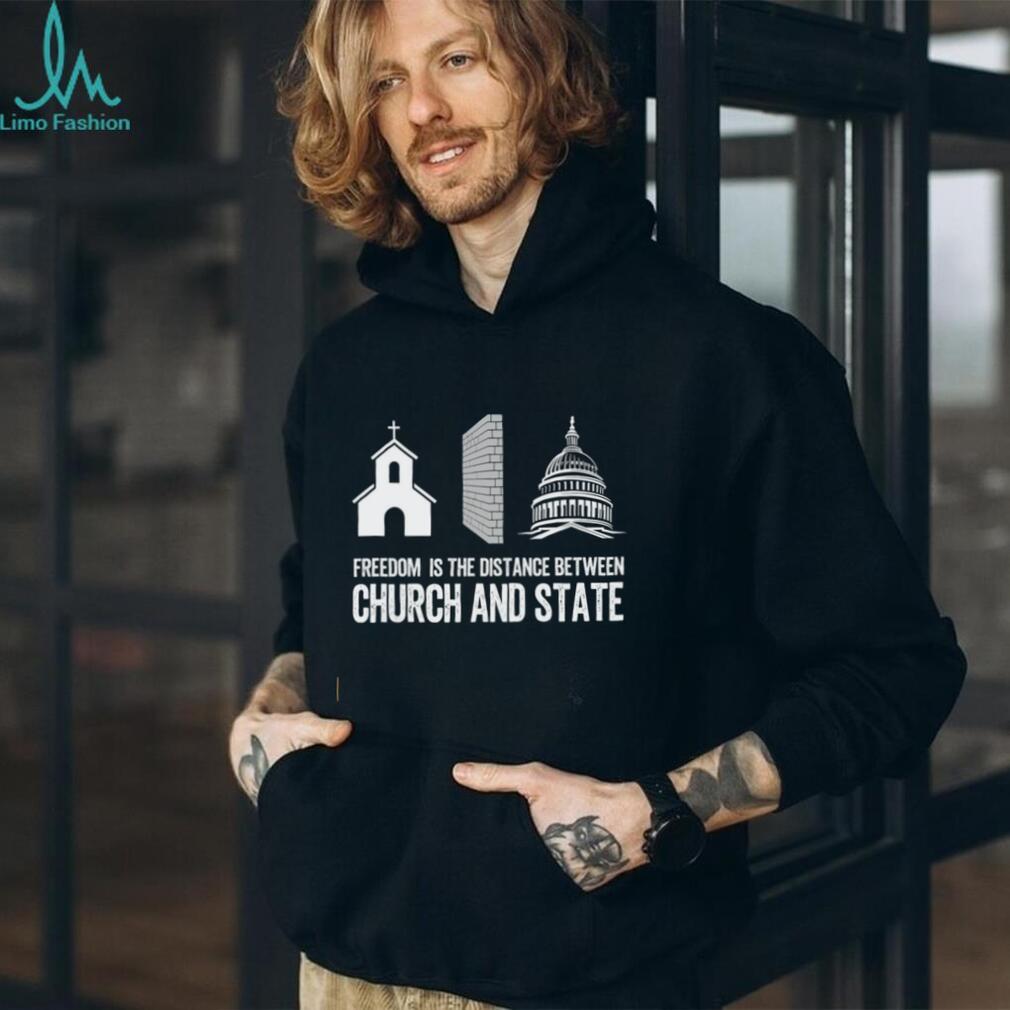 Separation Of Church And State Freedom Wall Government Shirt