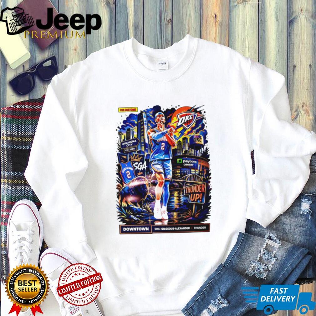 Shai Gilgeous Alexander OKC Thunder Downtown Basketball T Shirt