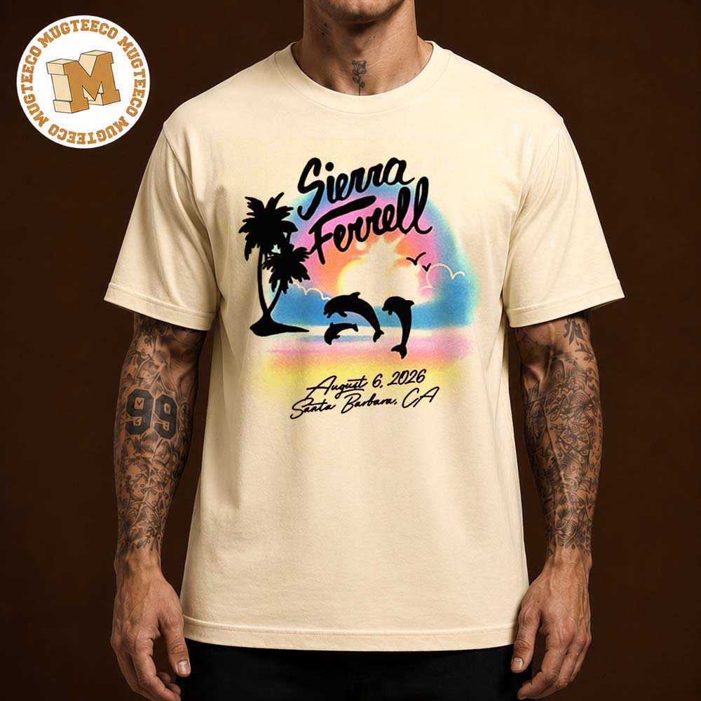 Slerra Ferrell Stanta Barbara CA 2026 Event Poster At Santa Barbara Bowl On August 6 2026 Unisex T Shirt