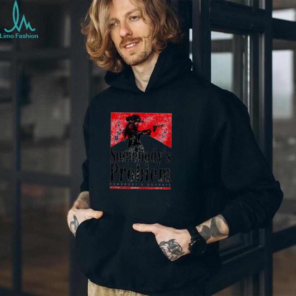 Somebody’s Problem Morgan Wallen Western Graphic shirt