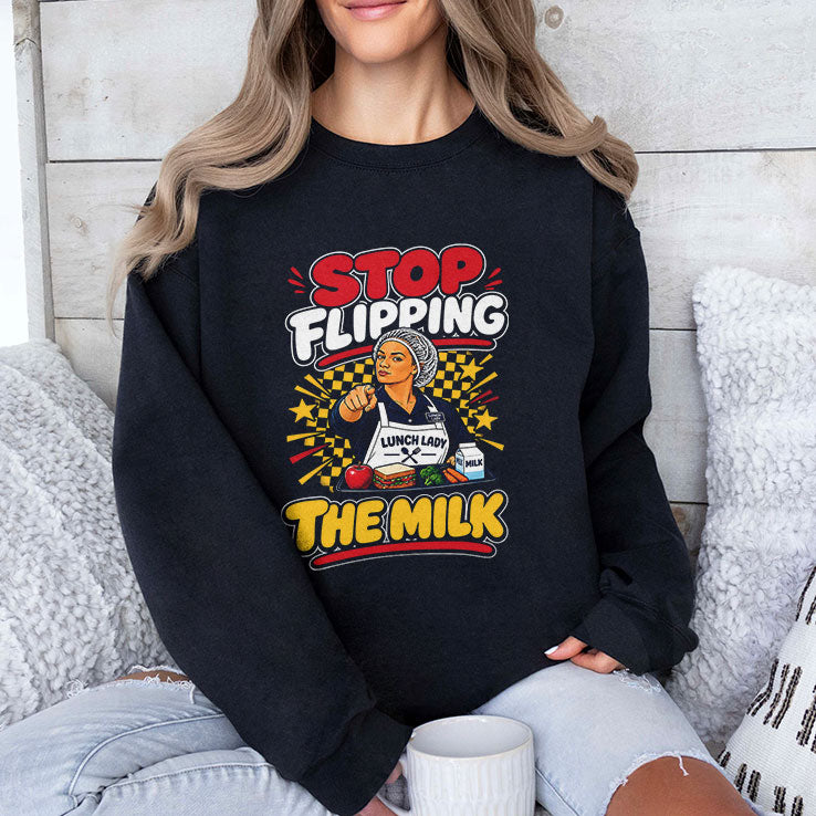 Stop Flipping The Milk Lunch Lady Cafeteria Worker T Shirt