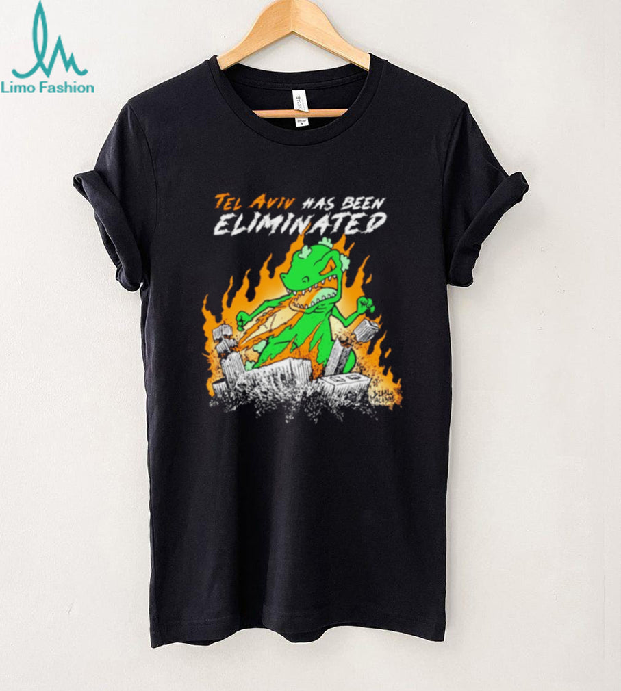 Tel Aviv has been Eliminated shirt