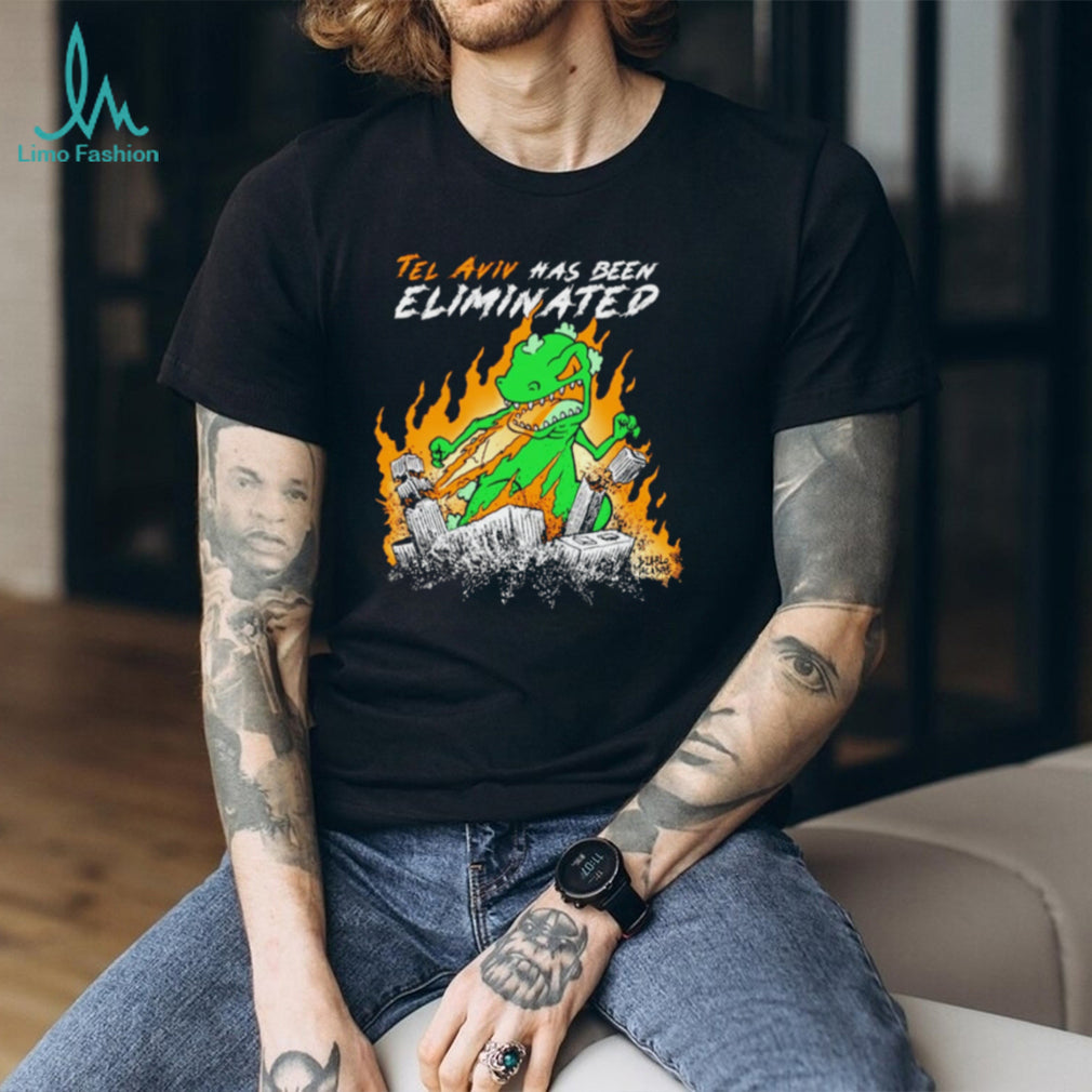 Tel Aviv has been Eliminated shirt