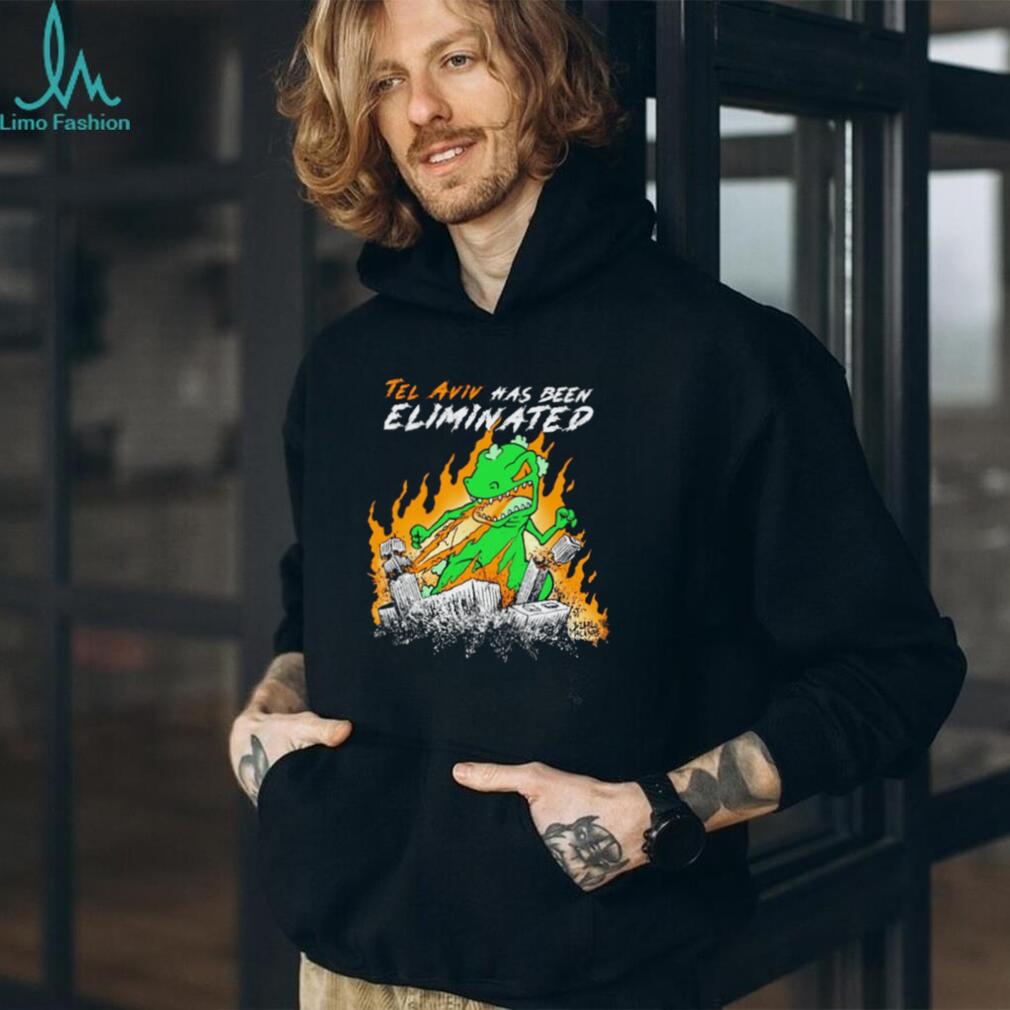 Tel Aviv has been Eliminated shirt