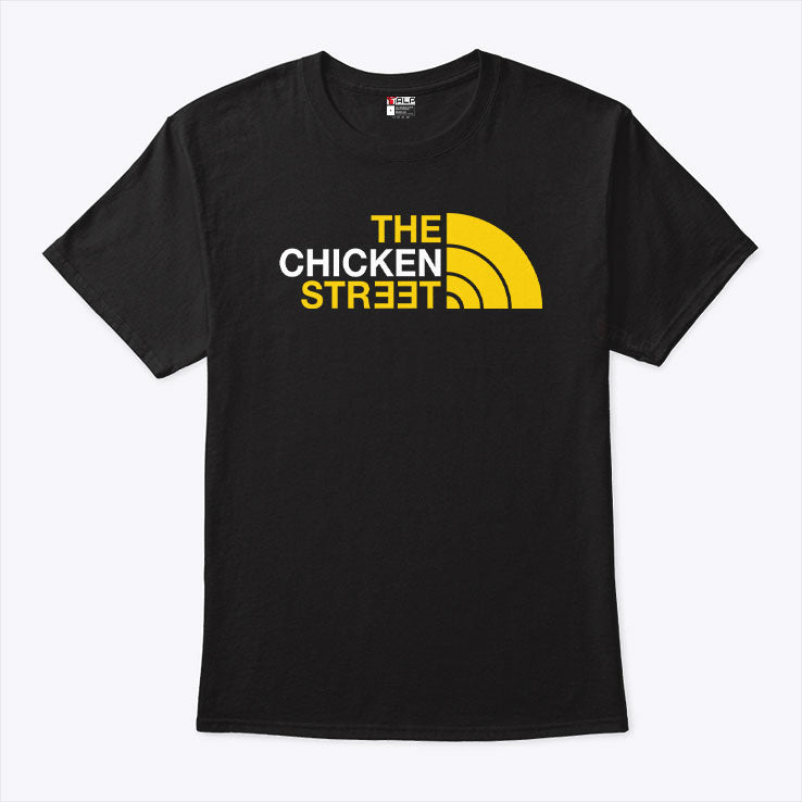The Chicken Street T Shirt