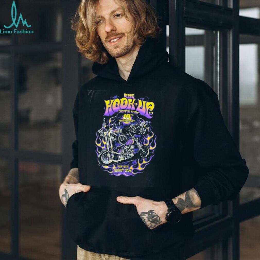 The Hook Up Chopper Show 10th Anniversary 7th 9th August 2026 shirt