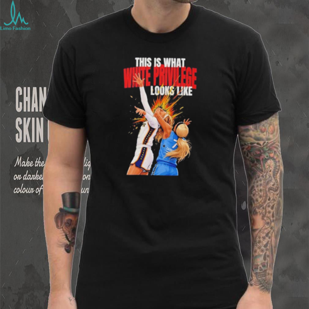This Is What White Privilege Looks Like DiJonai Carrington Chicago Sky shirt