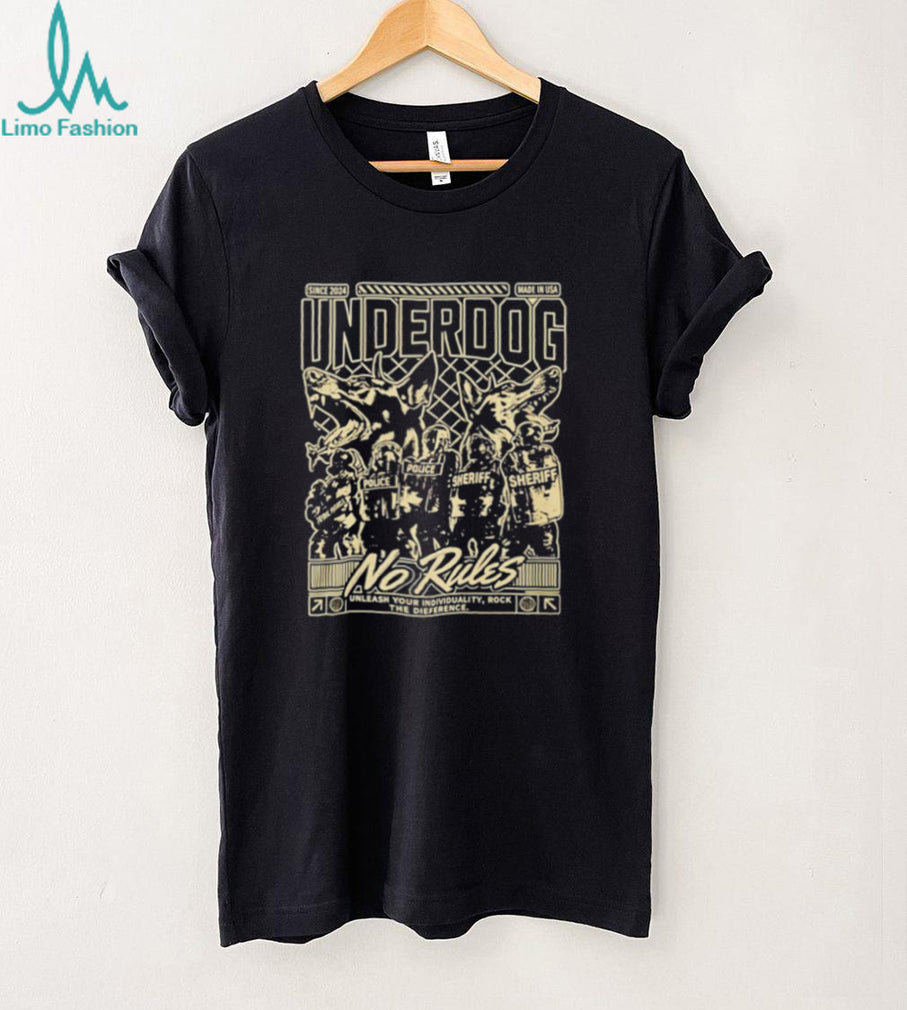 Underdog Unleash Your Individuality No Rules shirt