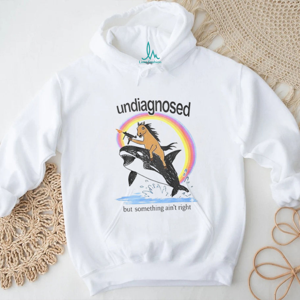 Undiagnosed But Something Aint Right Horse Riding Orca With Gun shirt
