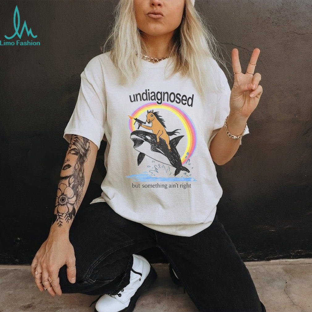 Undiagnosed But Something Aint Right Horse Riding Orca With Gun shirt
