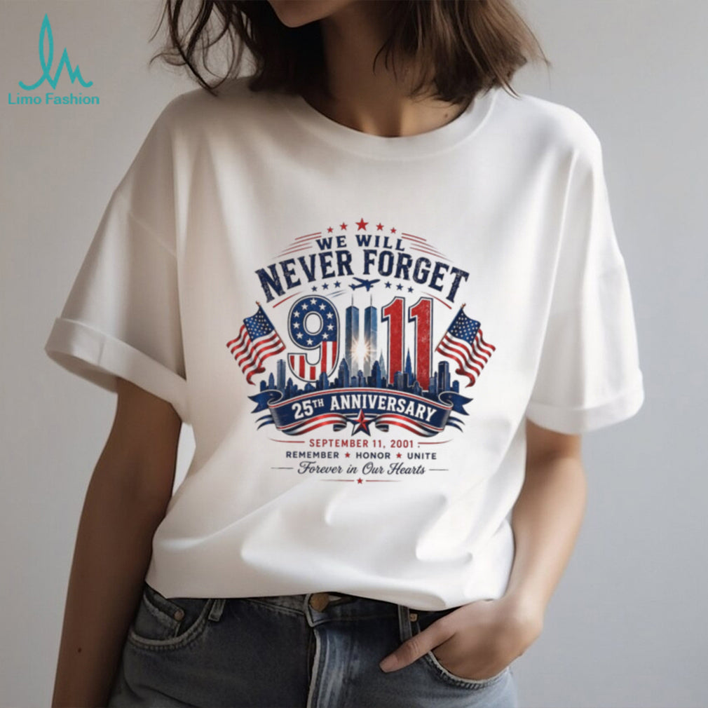 We Will Never Forget 9 11 25th Anniversary Twin Towers Flag Shirt