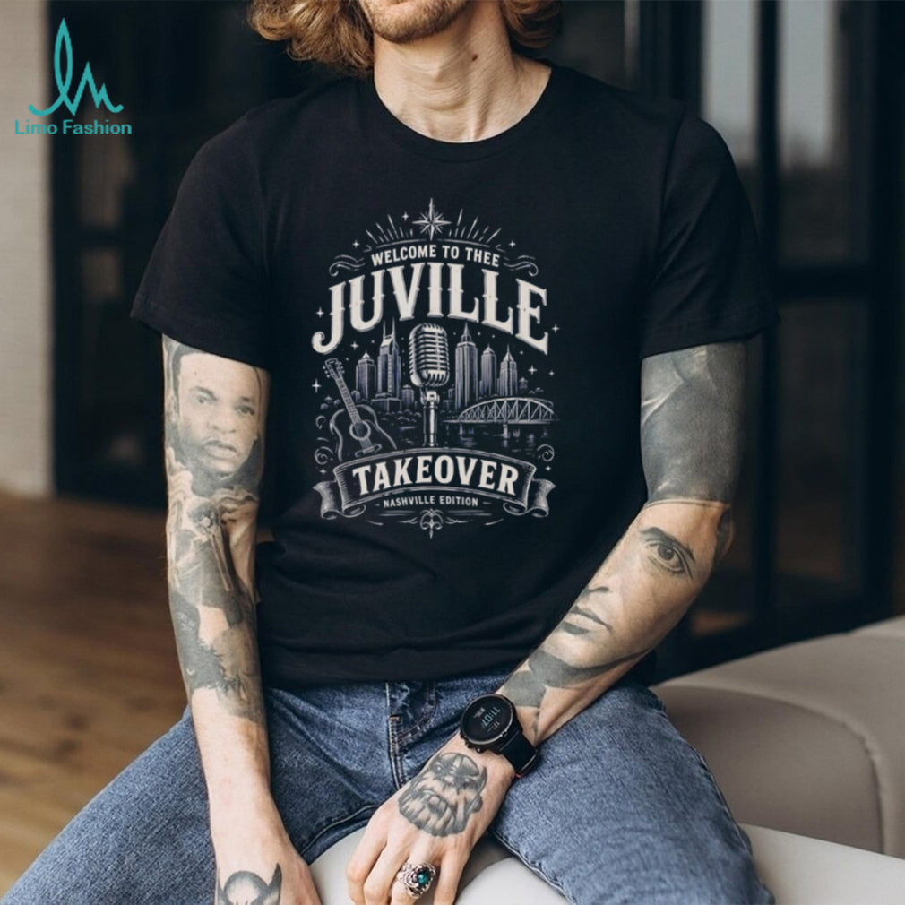 Welcome to Thee Juville Takeover Nashville Edition shirt