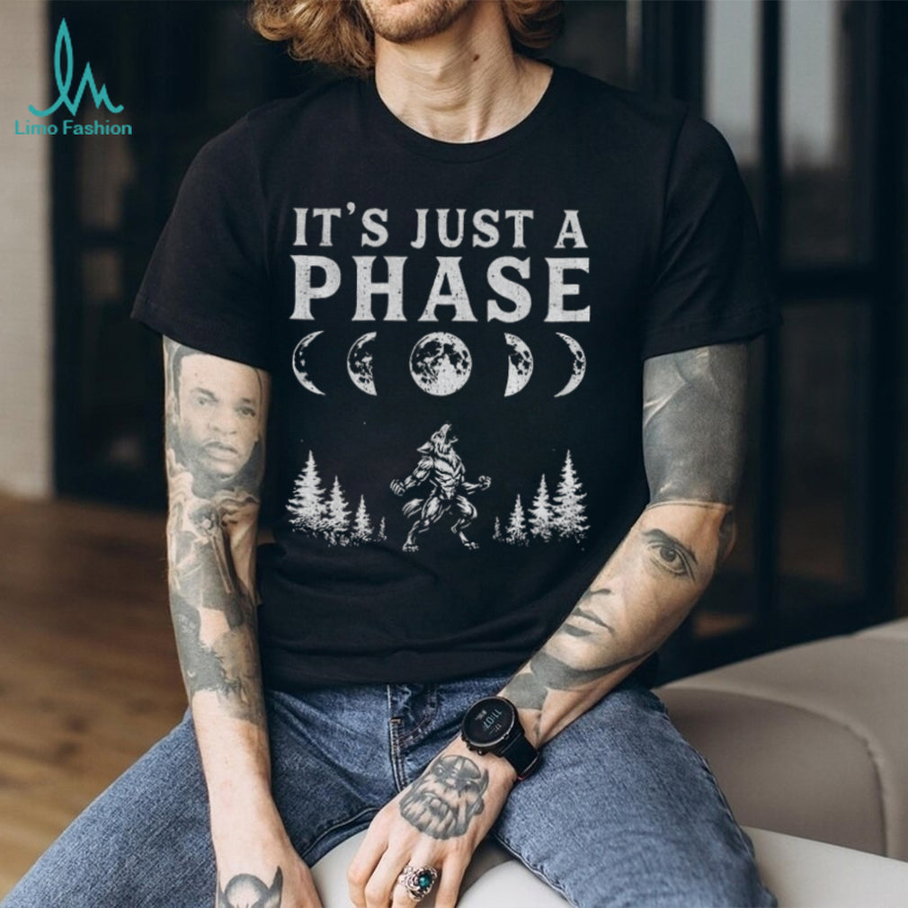 Werewolf Moon It’s Just A Phase And Forest Landscape Nature Shirt