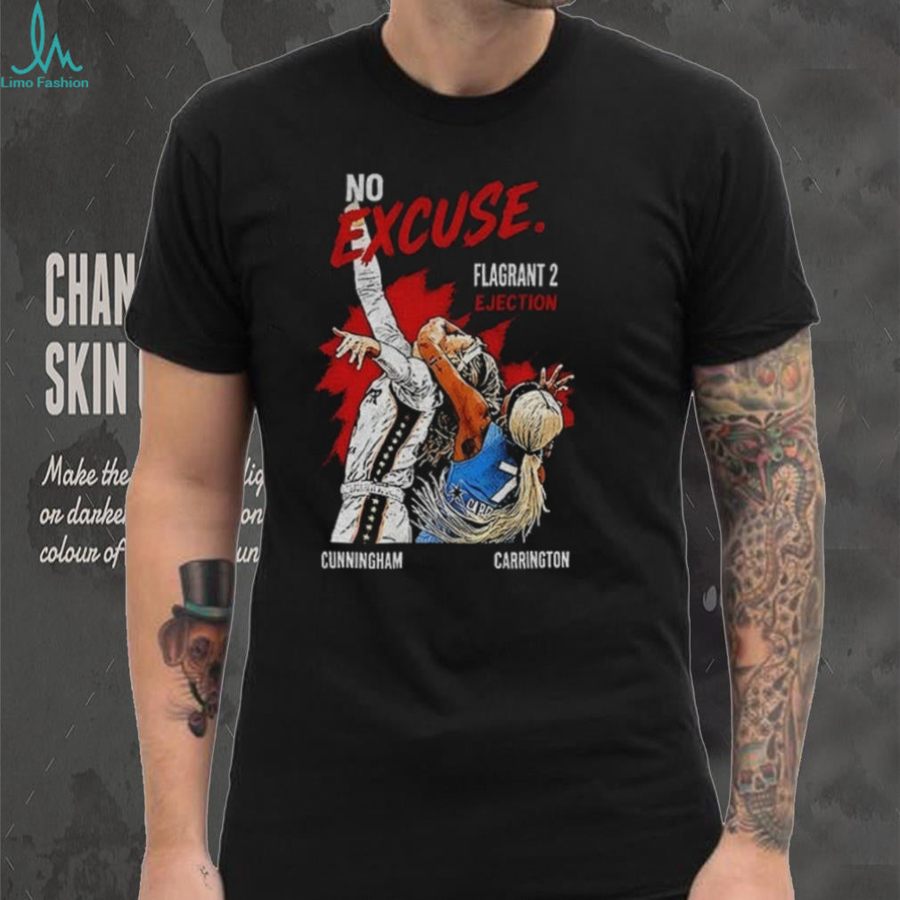 White Privilege DiJonai Carrington no excuse flagrant 2 ejection shirt