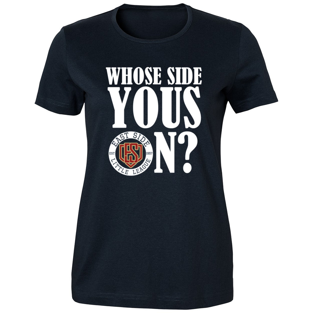 Whose Side Yous On East Side Little League Est 1957 Shirt