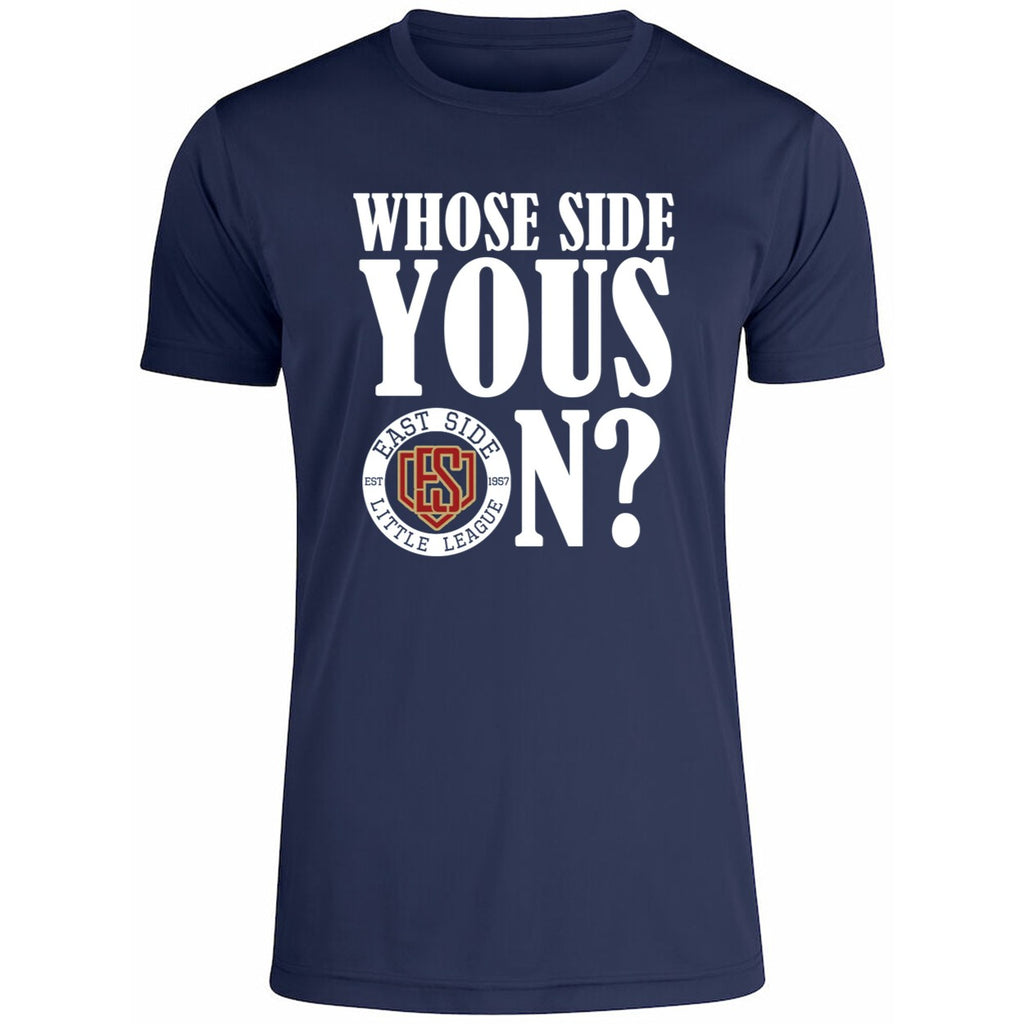 Whose Side Yous On East Side Little League Est 1957 Shirt