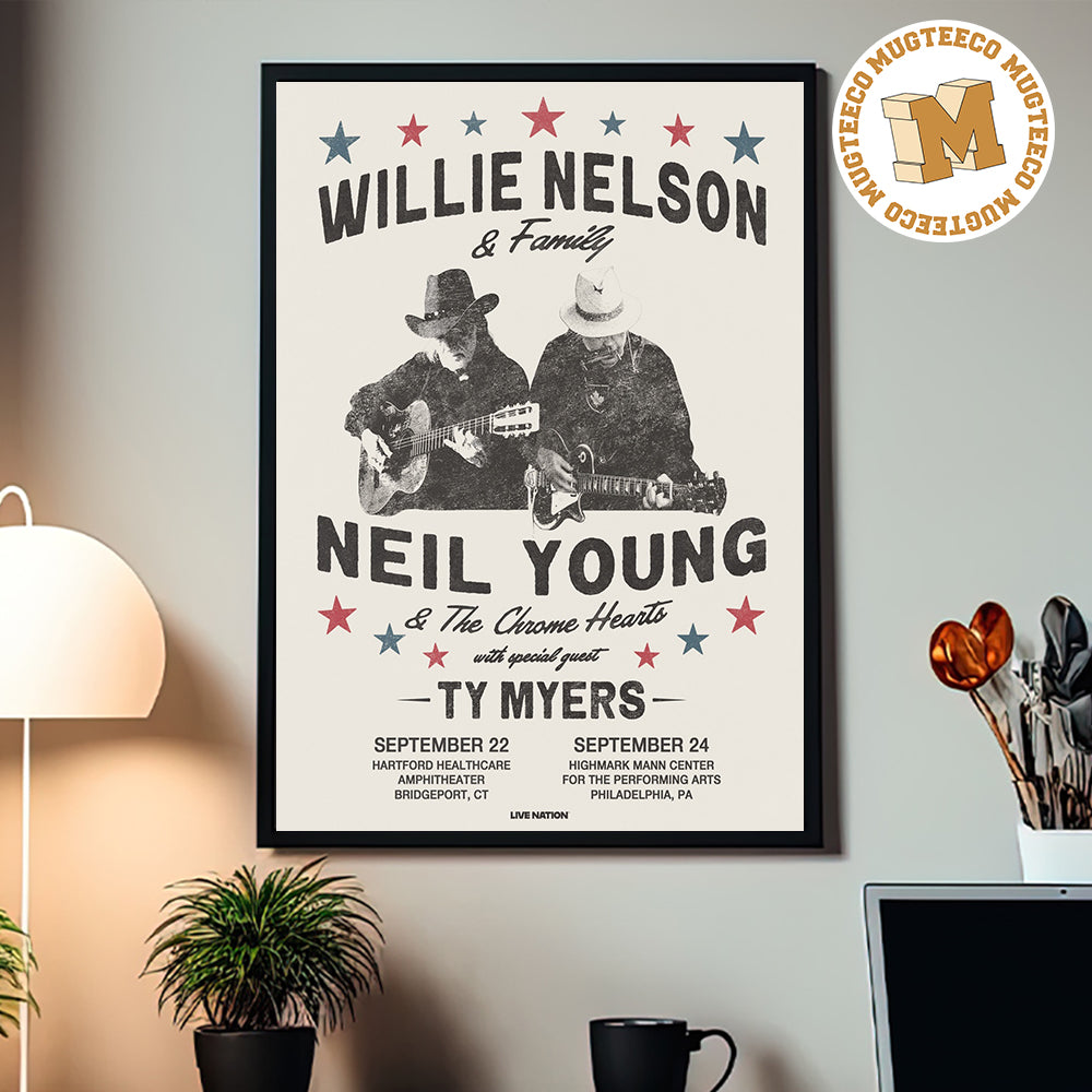 Willie Nelson & Family And Neil Young & The Chrome Hearts 2026 Event Poster Featuring Ty Myers At Hartford Healthcare Amphitheater & Highmark Mann Center On September 22 & 24 2026 Home Decor Poster Canvas