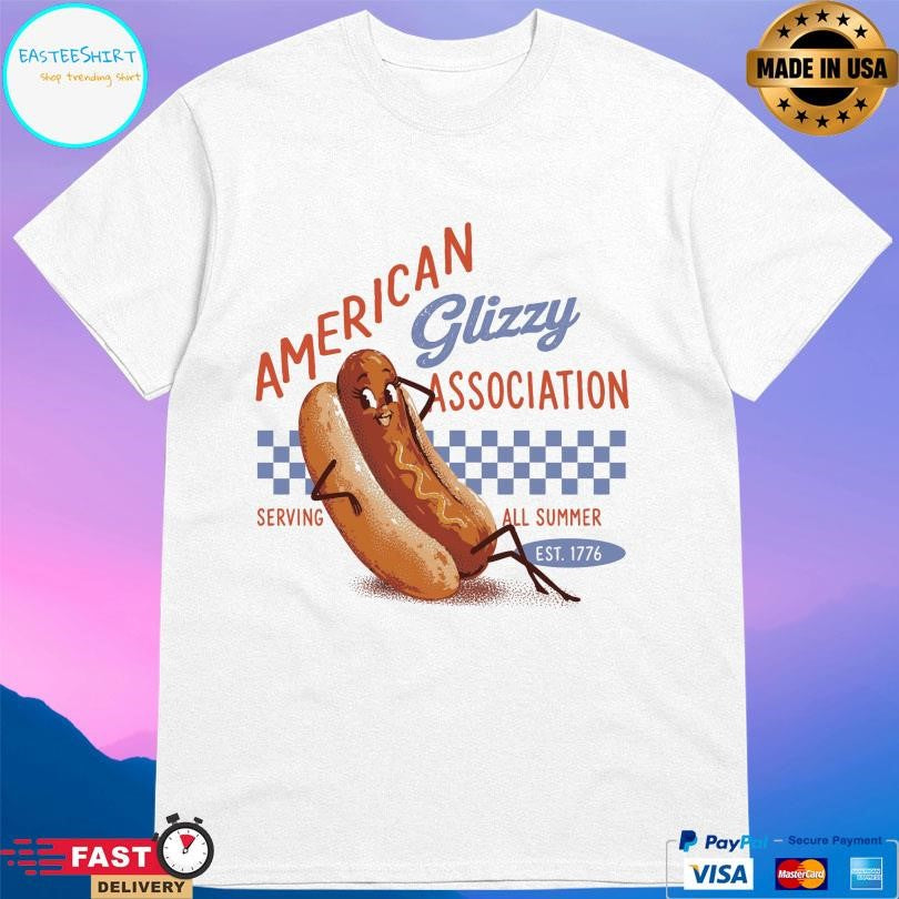 American Glizzy Association Serving All Summer Shirt