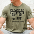 Please Be Patient with Me I'm from the 1900's T-Shirt