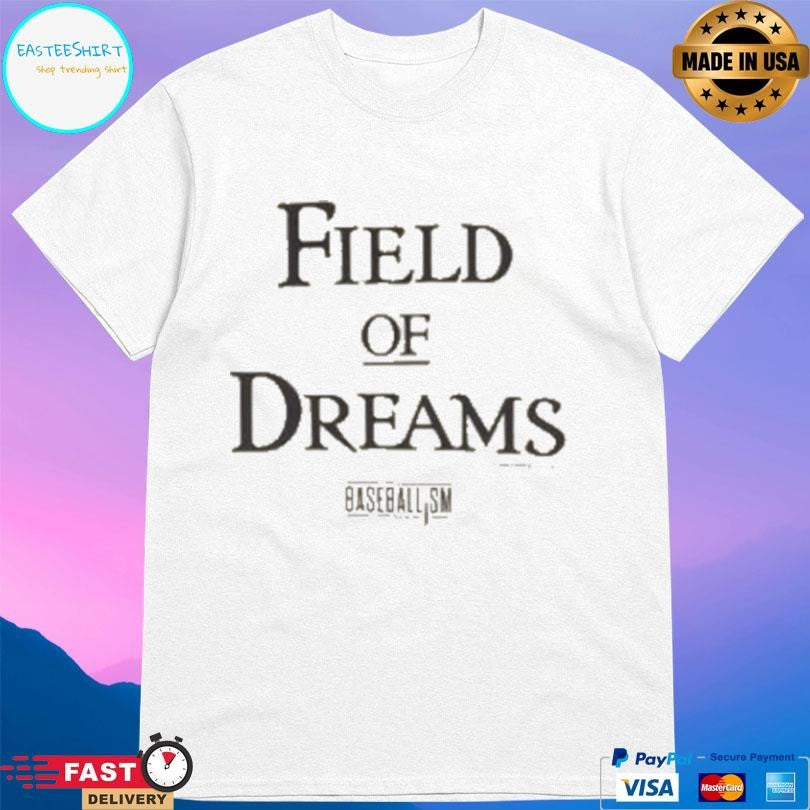 Baseballism Field Of Dreams Shirt
