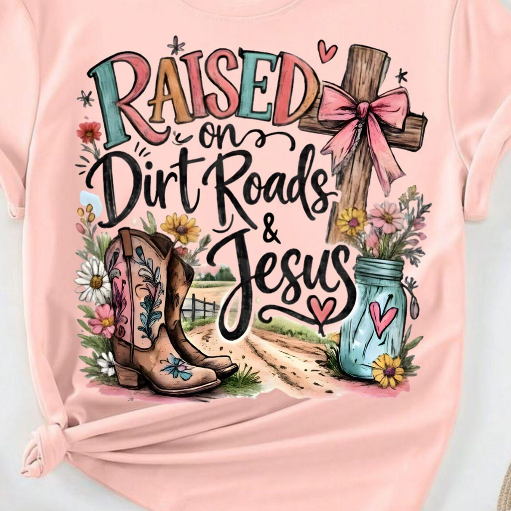 Raised On Dirt Road and Jesus T-Shirt