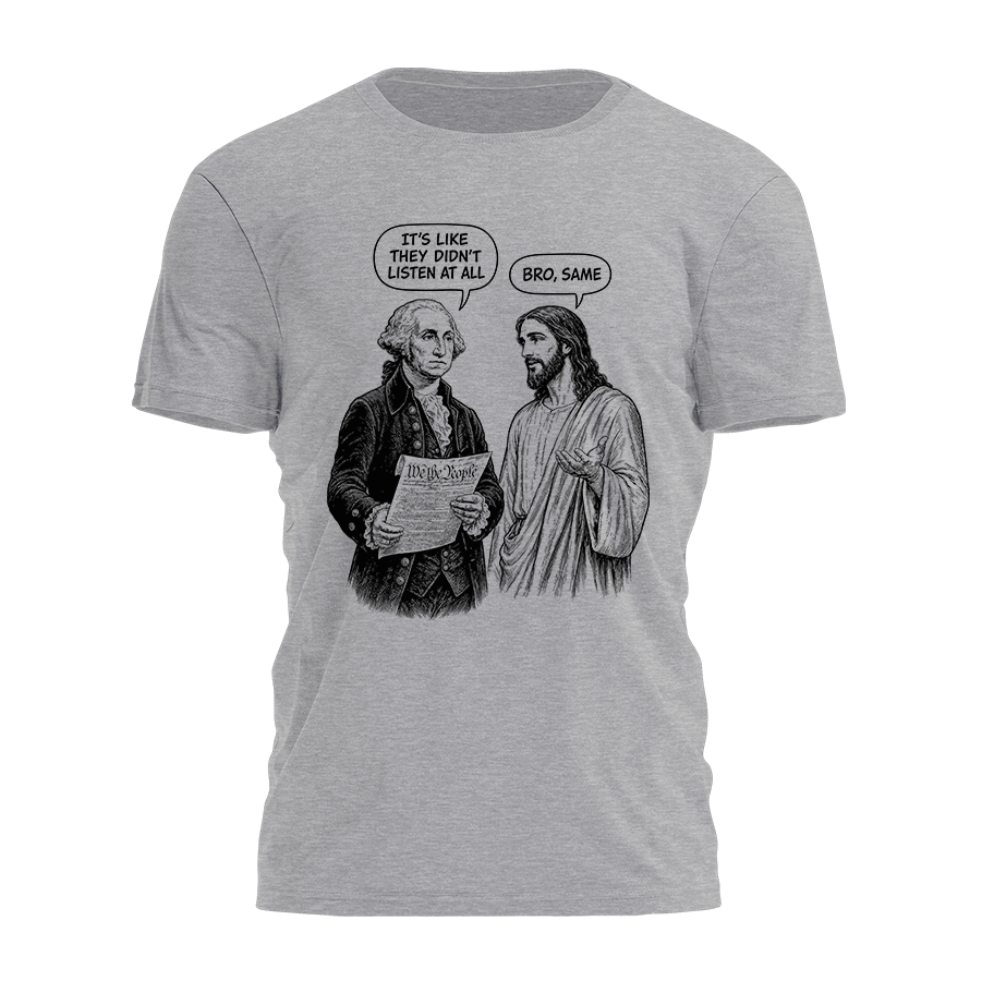 They Didn't Listen Tee - 4744