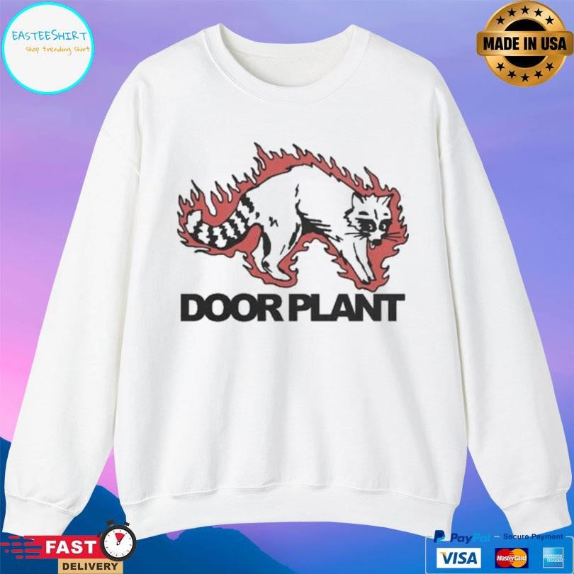 Door Plant Burning Raccoon Shirt
