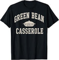 Green Bean Casserole Thanksgiving Unisex T-shirt, Sweatshirt, Hoodie (1)