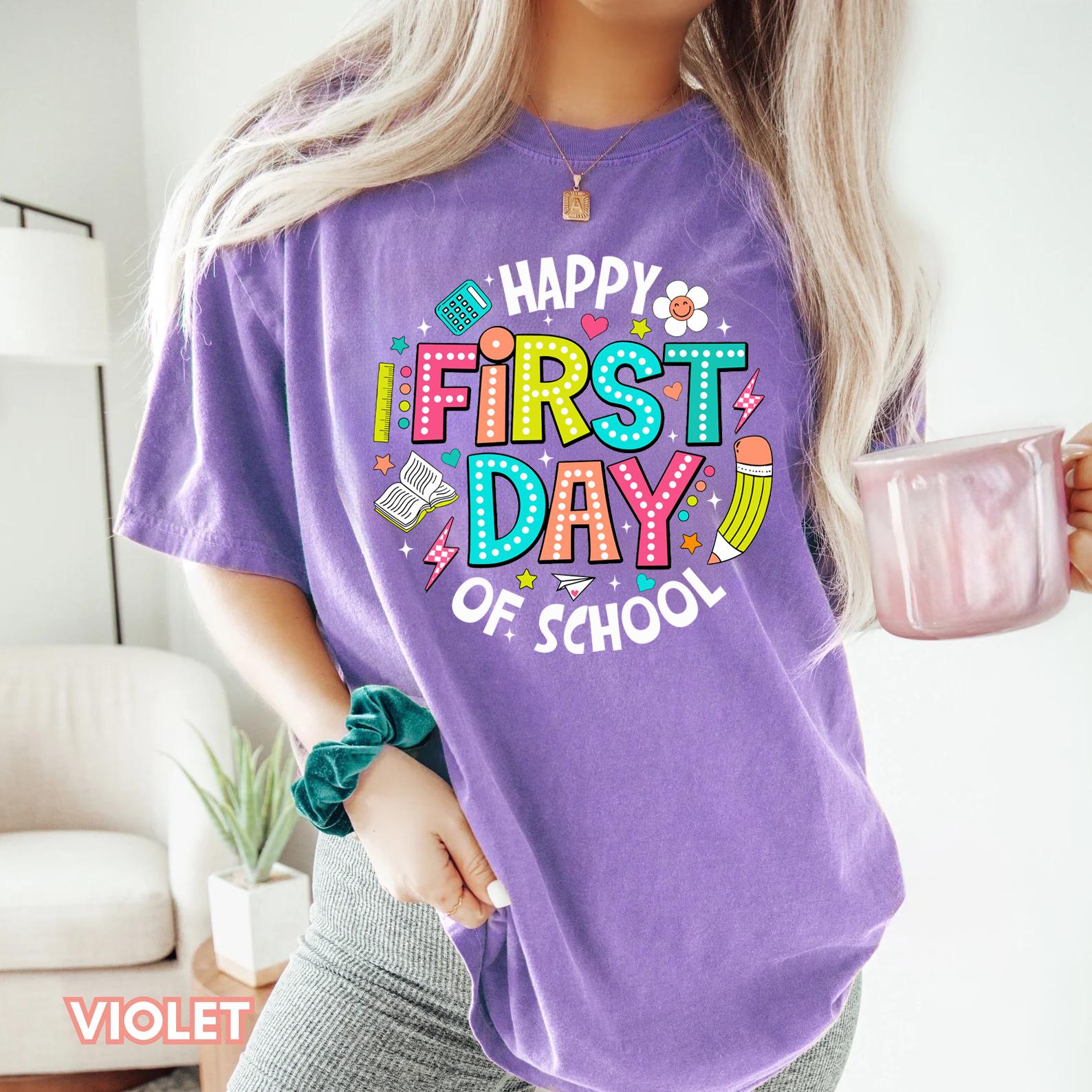 Comfort Colors Happy First Day School Teachers Kindergarten Teacher Teacher Appreciation Back School (3)