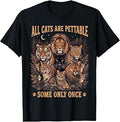 Cats Pettable Some Only Once Wild Vintage Unisex T-shirt, Sweatshirt, Hoodie (1)