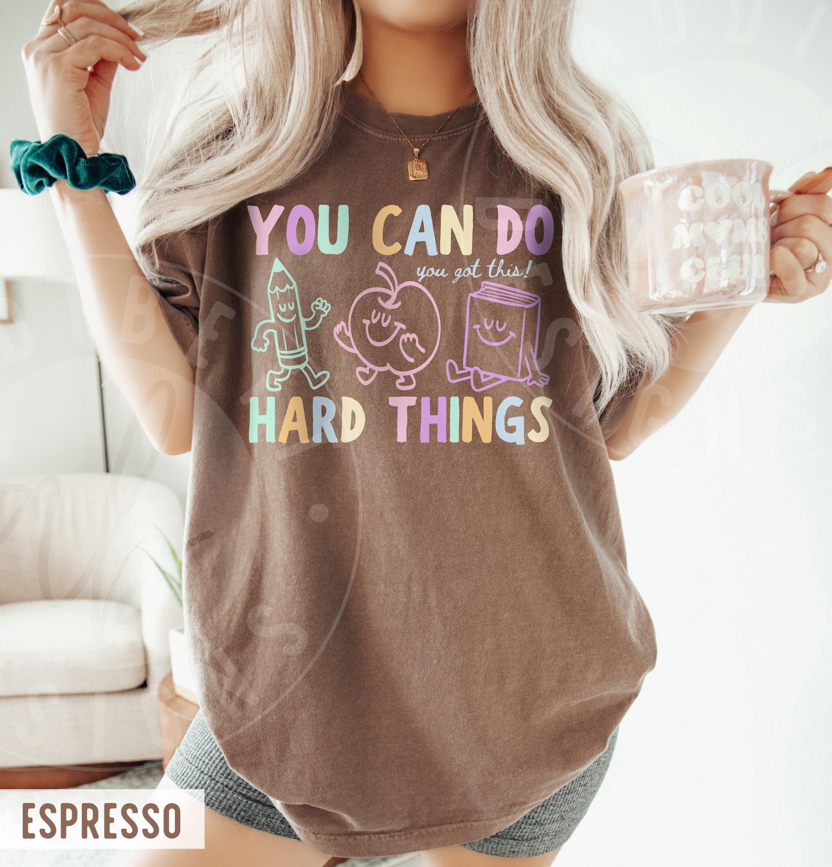 Comfort Colors Hard Things Colorful Retro Doodles Got Teacher Tee (4)