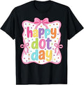 Happy Dot Day Bow Coquette Teacher Unisex T-shirt, Sweatshirt, Hoodie (1)